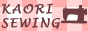 Kaori Sewing